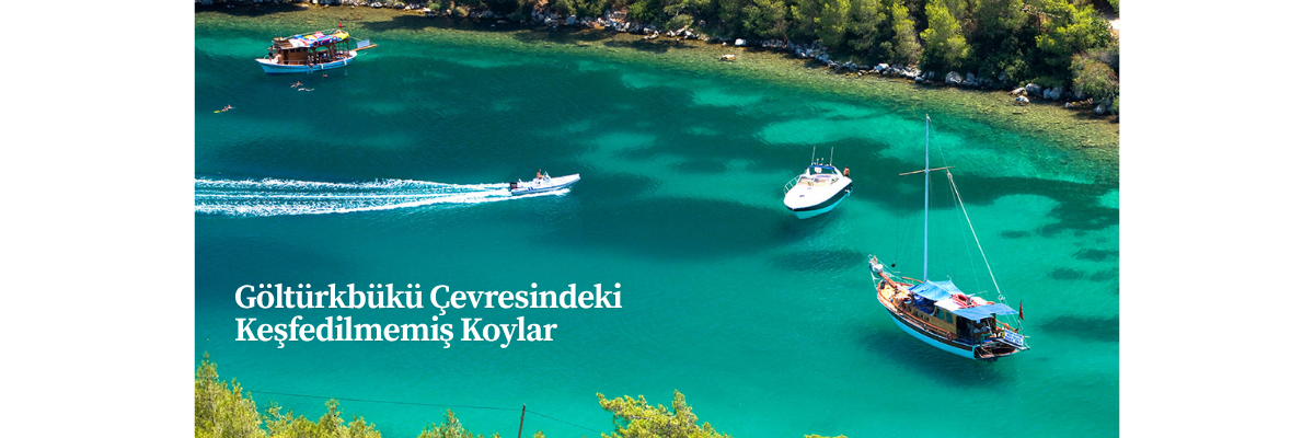 Göltürkbükü Çevresindeki Keşfedilmemiş Koylar